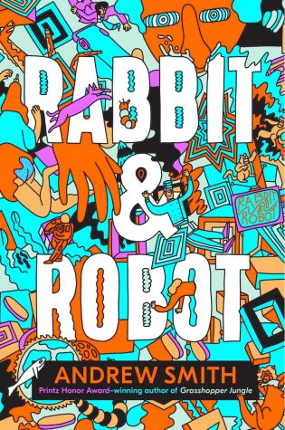 Rabbit & Robot by Andrew Smith